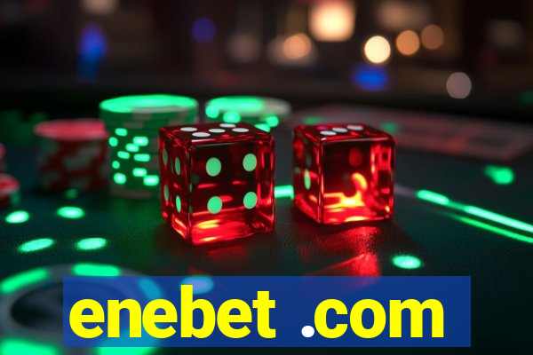 enebet .com